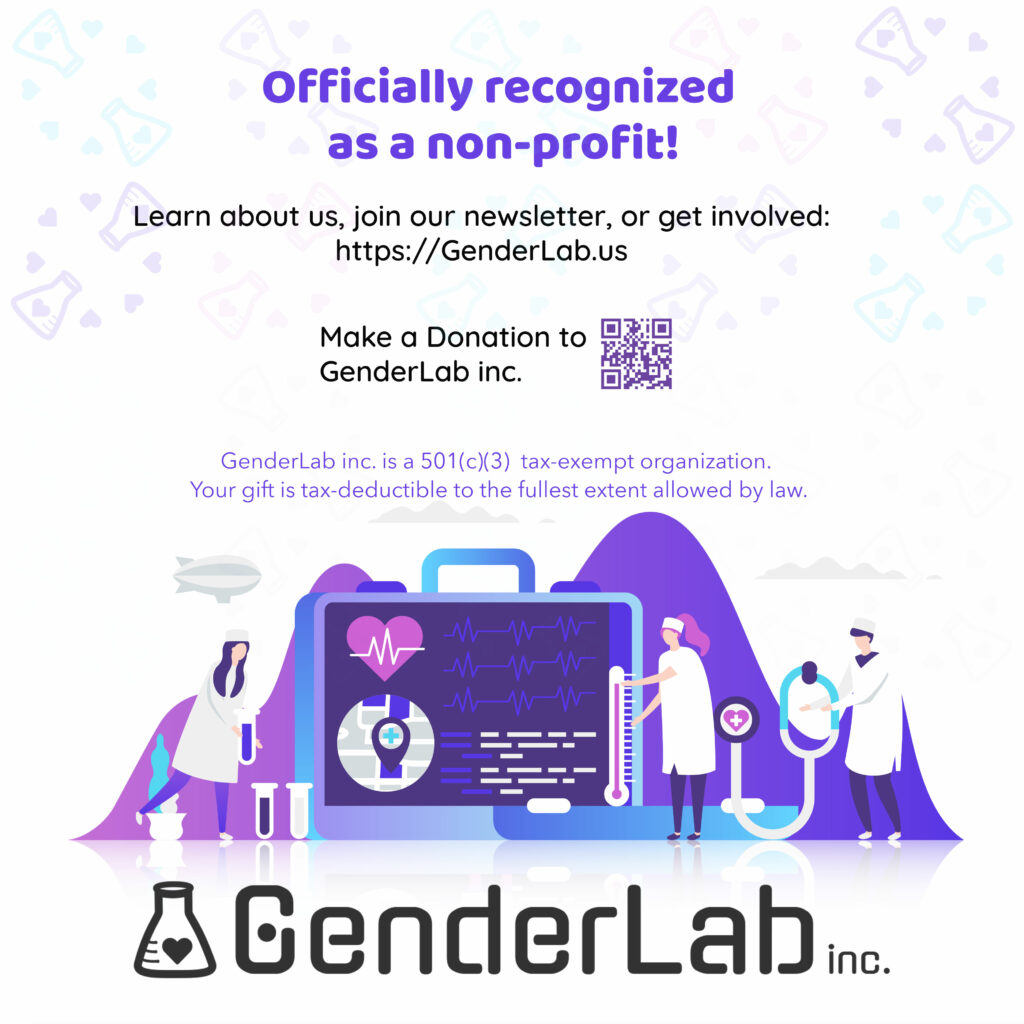 GenderLab, inc. is a 501(c)(3) tax-exempt organization. Your gift is tax-deductible to the fullest extent allowed by law. 